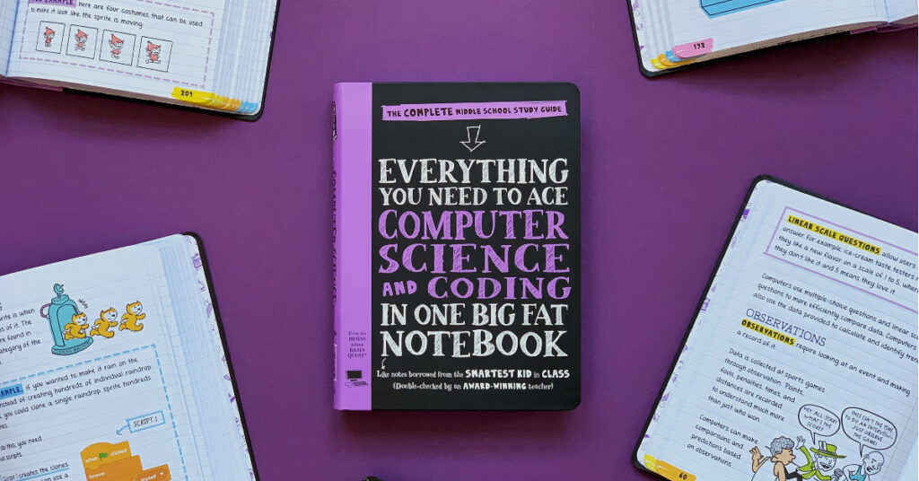 Learn about Everything You Need to Ace Computer Science and Coding in One Big Fat Notebook a study guide for middle schoolers.